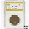 Image 1 : 1840 Large Cent PGA AU55 Sm Date