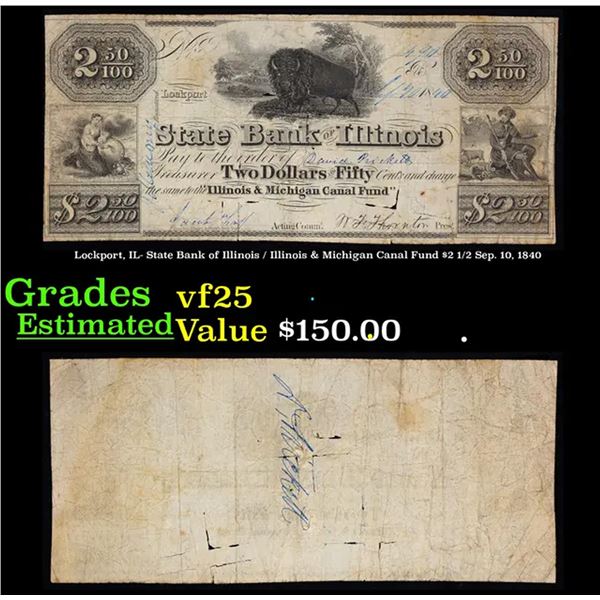 Lockport, IL- State Bank of Illinois / Illinois & Michigan Canal Fund $2 1/2 Sep. 10, 1840  Grades v