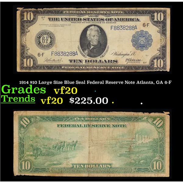 1914 $10 Large Size Blue Seal Federal Reserve Note Atlanta, GA 6-F Grades vf, very fine