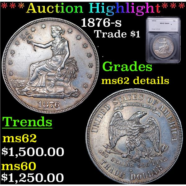 ***Auction Highlight*** 1876-s Trade Dollar $1 Graded ms62 details BY SEGS (fc)