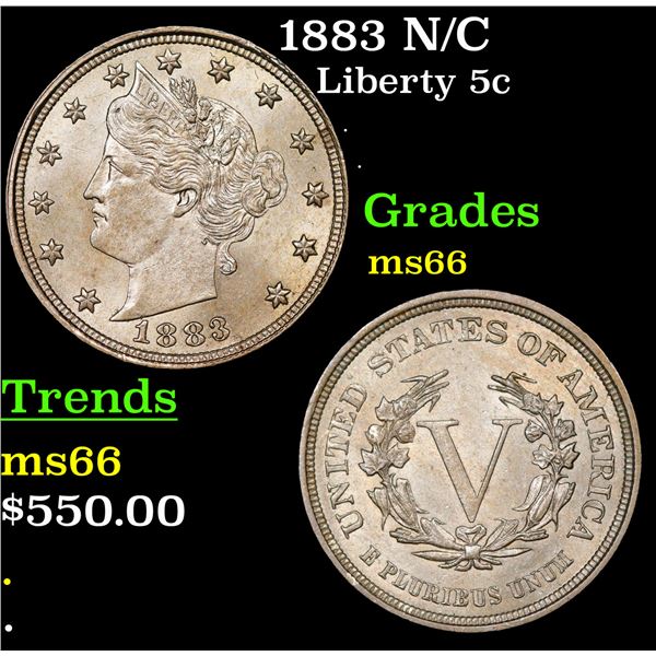 1883 N/C Liberty Nickel 5c Grades GEM+ Unc