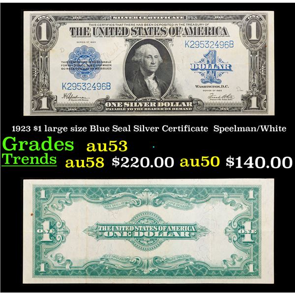 1923 $1 large size Blue Seal Silver Certificate Grades Select AU Signatures Speelman/White