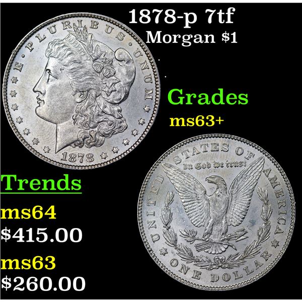 1878-p 7tf Morgan Dollar $1 Grades Select+ Unc