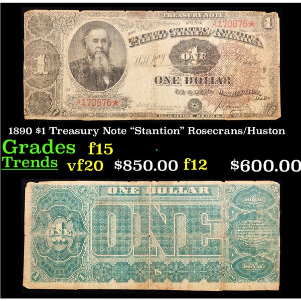 1890 $1 Treasury Note Edwin M Stanton Grades f+ Signatures Rosecrans/Huston