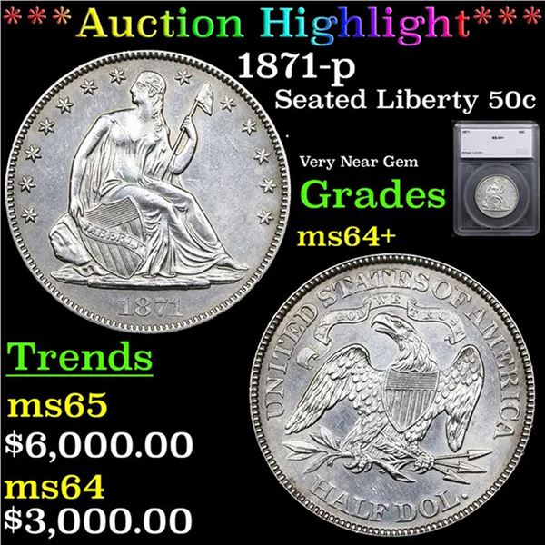 ***Auction Highlight*** 1871-p Seated Half Dollar 50c Graded ms64+ By SEGS (fc)