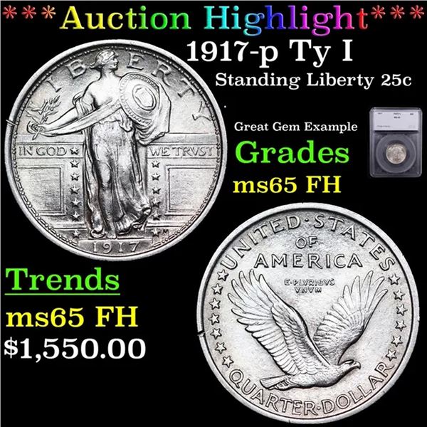 ***Auction Highlight*** 1917-p Ty I Standing Liberty Quarter 25c Graded ms65 FH By SEGS (fc)