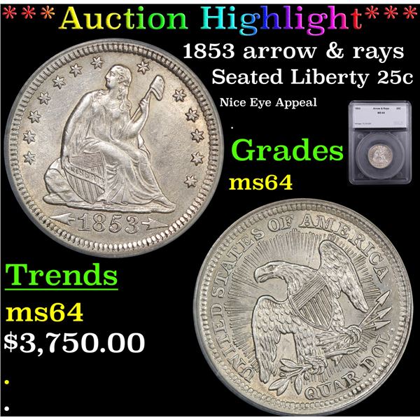 ***Auction Highlight*** 1853 arrow & rays Seated Liberty Quarter 25c Graded ms64 By SEGS (fc)