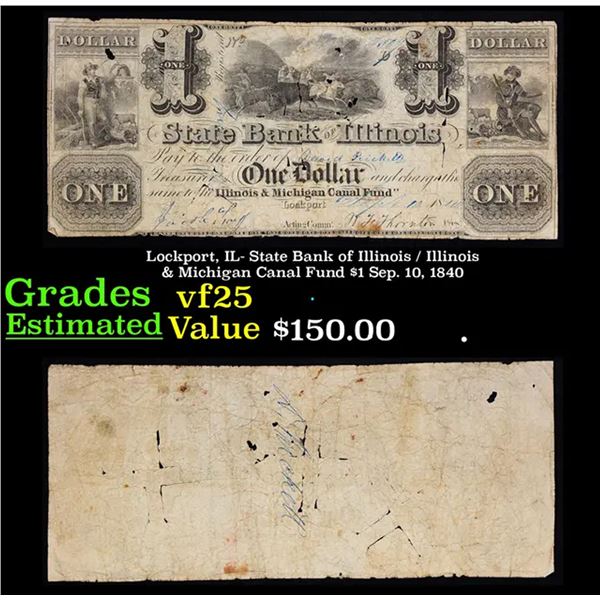 Lockport, IL- State Bank of Illinois / Illinois & Michigan Canal Fund $1 Sep. 10, 1840  Grades vf+