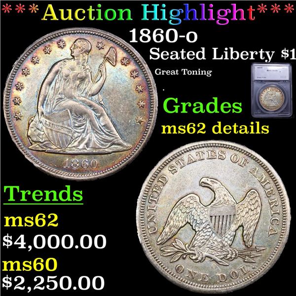 ***Auction Highlight*** 1860-o Seated Liberty Dollar $1 Graded ms62 details By SEGS (fc)