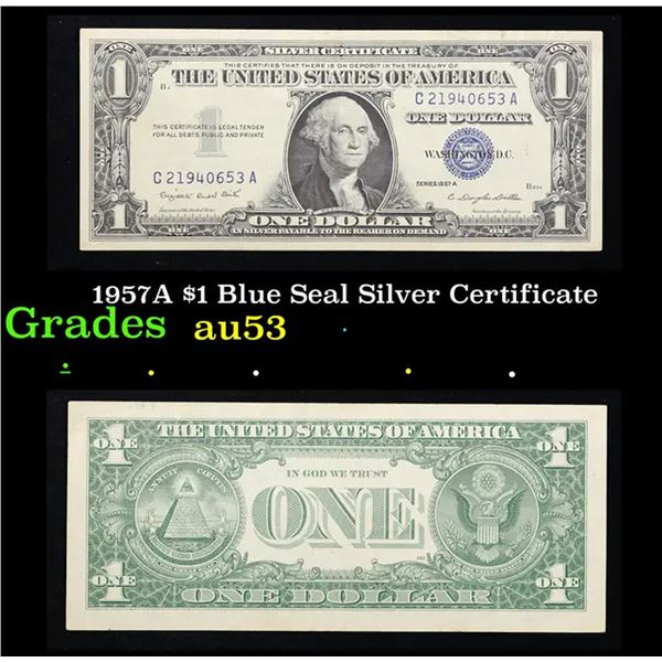 1957A $1 Blue Seal Silver Certificate Grades Select AU