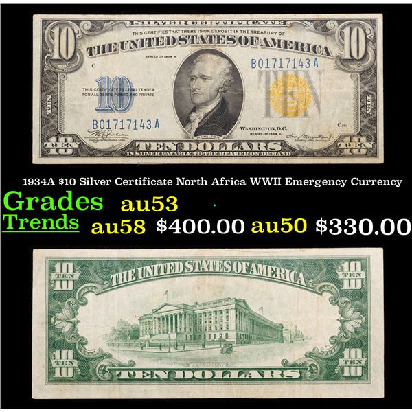 1934A $10 Silver Certificate North Africa WWII Emergency Currency Grades Select AU