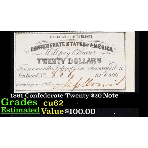 1861 Confederate Twenty $20 interest Note  Grades Select CU