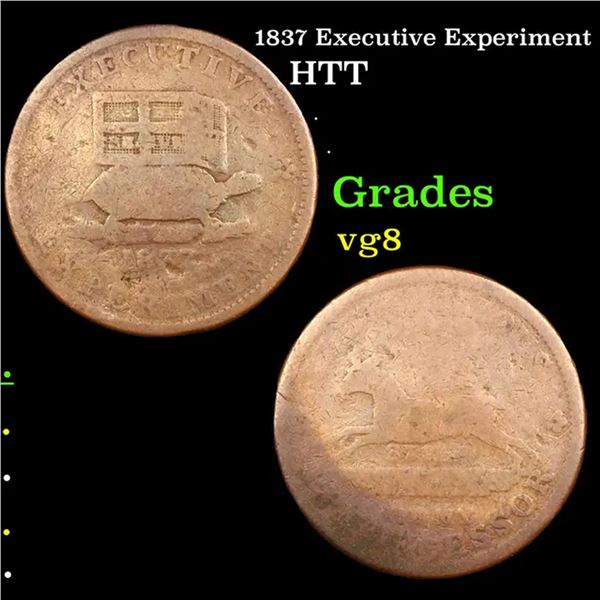 1837 Executive Experiment Hard Times Token 1c Grades vg, very good