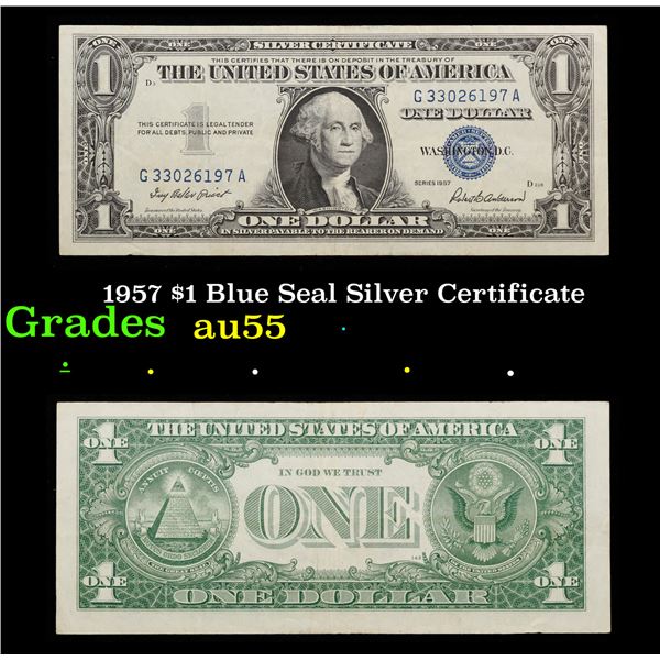 1957 $1 Blue Seal Silver Certificate Grades Choice AU