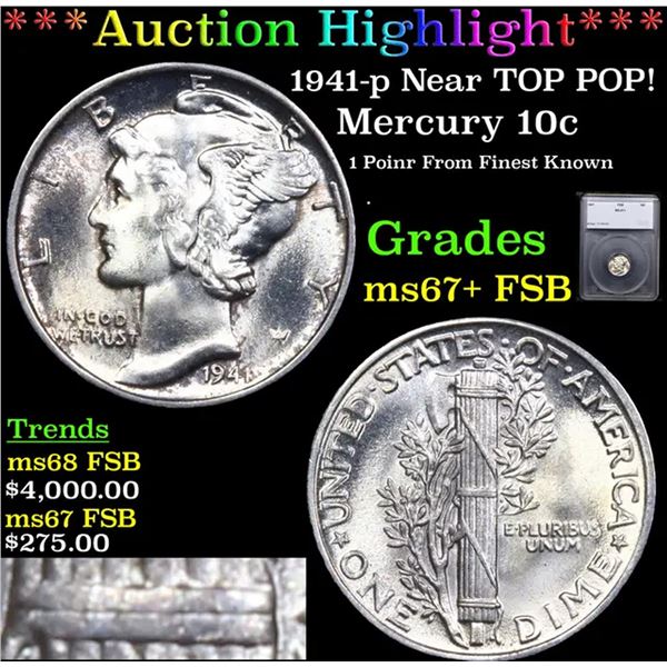 ***Auction Highlight*** 1941-p Mercury Dime Near TOP POP! 10c Graded ms67+ FSB BY SEGS (fc)