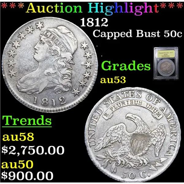 ***Auction Highlight*** 1812 Capped Bust Half Dollar 50c Graded Select AU BY USCG (fc)
