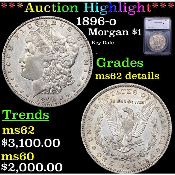 ***Auction Highlight*** 1896-o Morgan Dollar $1 Graded ms62 details By SEGS (fc)