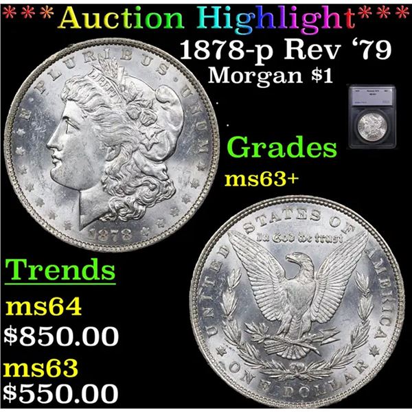 ***Auction Highlight*** 1878-p Rev '79 Morgan Dollar $1 Graded ms63+ BY SEGS (fc)