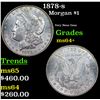 Image 1 : 1878-s Morgan Dollar $1 Grades Choice+ Unc