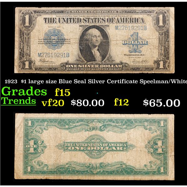 1923 $1 large size Blue Seal Silver Certificate Grades f+ Signatures Speelman/White