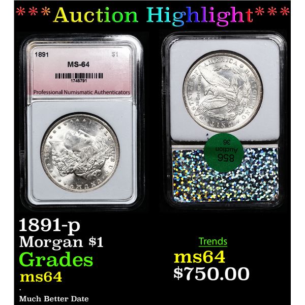 ***Auction Highlight*** 1891-p Morgan Dollar $1 Graded ms64 By PNA (fc)