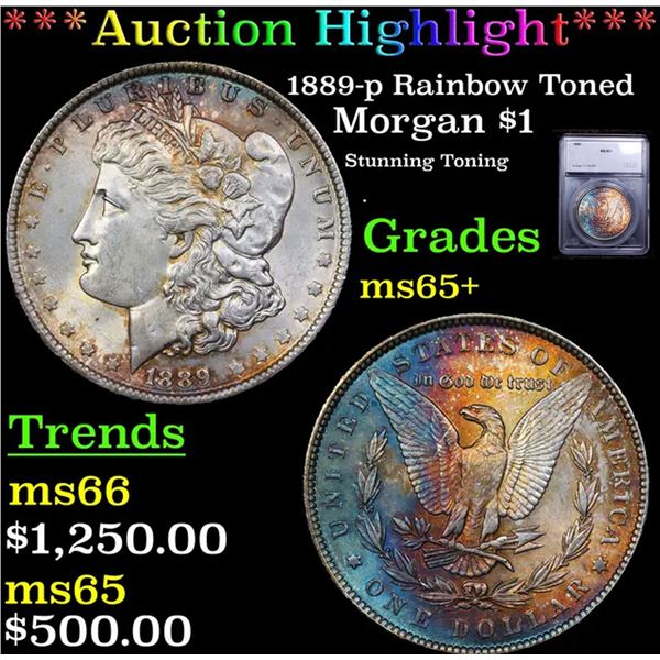 ***Auction Highlight*** 1889-p Morgan Dollar Rainbow Toned $1 Graded ms65+ By SEGS (fc)