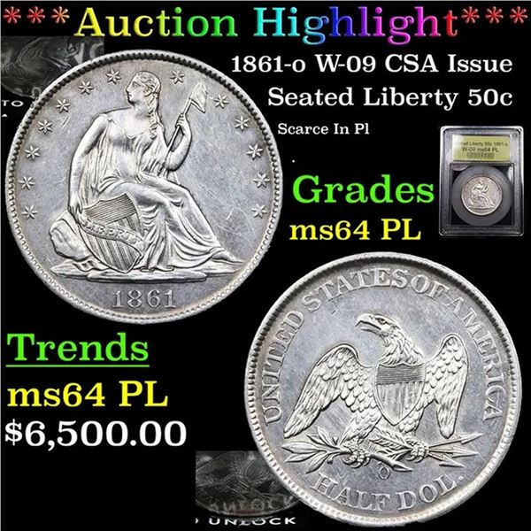 ***Auction Highlight*** 1861-o Seated Half Dollar W-09 CSA Issue 50c Graded Choice Unc PL BY USCG (f