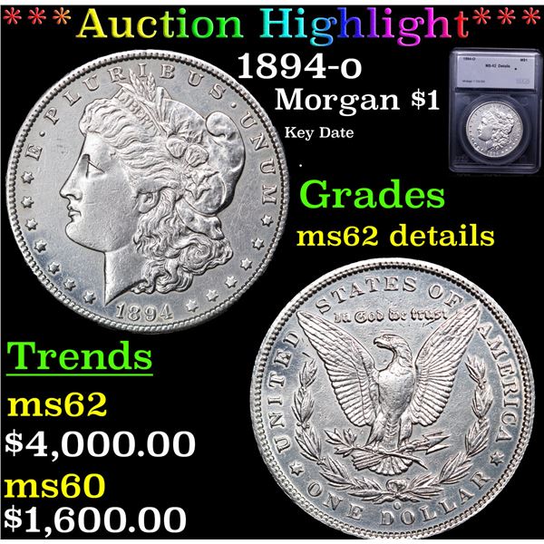 ***Auction Highlight*** 1894-o Morgan Dollar $1 Graded ms62 details By SEGS (fc)