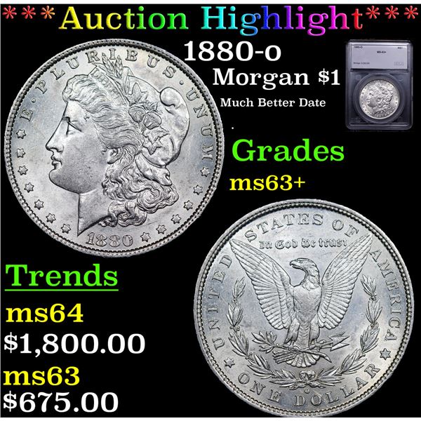 ***Auction Highlight*** 1880-o Morgan Dollar $1 Graded ms63+ BY SEGS (fc)