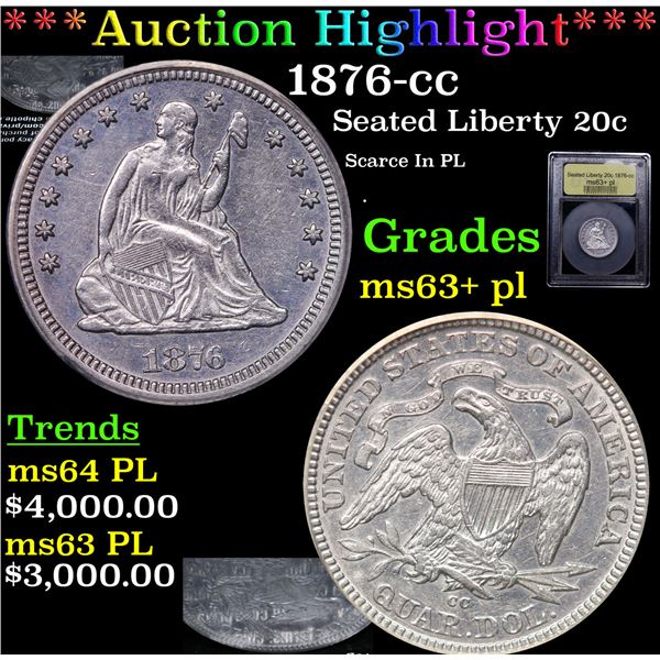 ***Auction Highlight*** 1876-cc Twenty Cent Piece 20c Graded Select Unc+ PL BY USCG (fc)