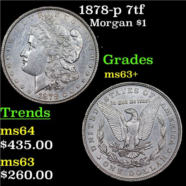 1878-p 7tf Morgan Dollar $1 Grades Select+ Unc