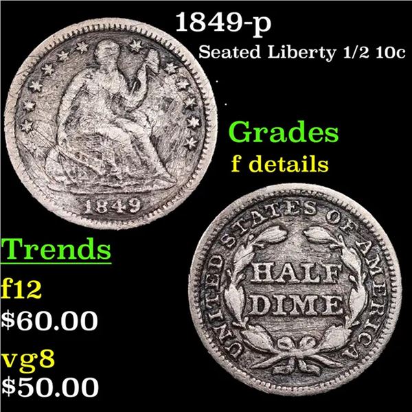 1849-p Seated Liberty Half Dime 1/2 10c Grades f details