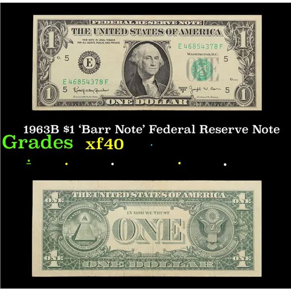 1963B $1 'Barr Note' Federal Reserve Note Grades Choice AU