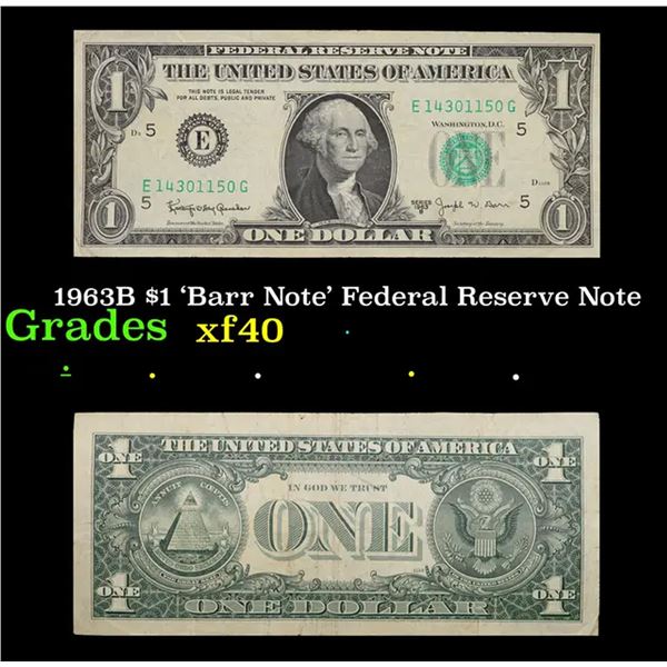 1963B $1 'Barr Note' Federal Reserve Note Grades Choice AU