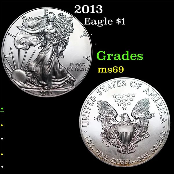 2013 Silver Eagle Dollar $1 Grades ms69