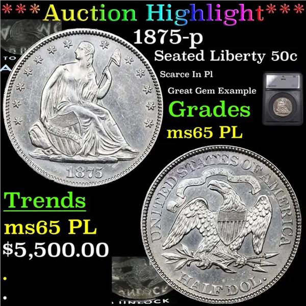 ***Auction Highlight*** 1875-p Seated Half Dollar 50c Graded ms65 PL BY SEGS (fc)
