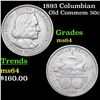 Image 1 : 1893 Columbian Old Commem Half Dollar 50c Grades Choice Unc