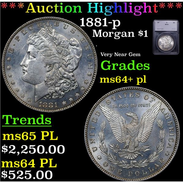 ***Auction Highlight*** 1881-p Morgan Dollar $1 Graded ms64+ pl BY SEGS (fc)