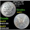 Image 1 : 1878-p 7tf Morgan Dollar $1 Grades Select+ Unc