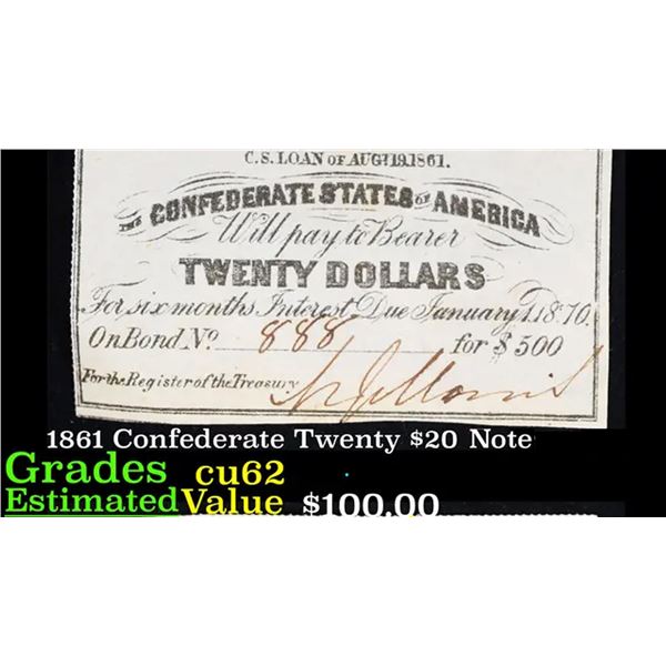 1861 Confederate Twenty $20 interest Note  Grades Select CU