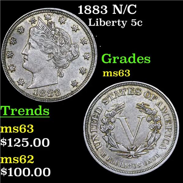 1883 N/C Liberty Nickel 5c Grades Select Unc