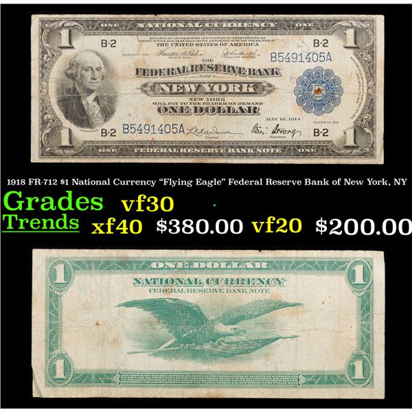 1918 "Flying Eagle" Federal Reserve Bank of New York, NY $1 National Currency Grades vf++ FR-712