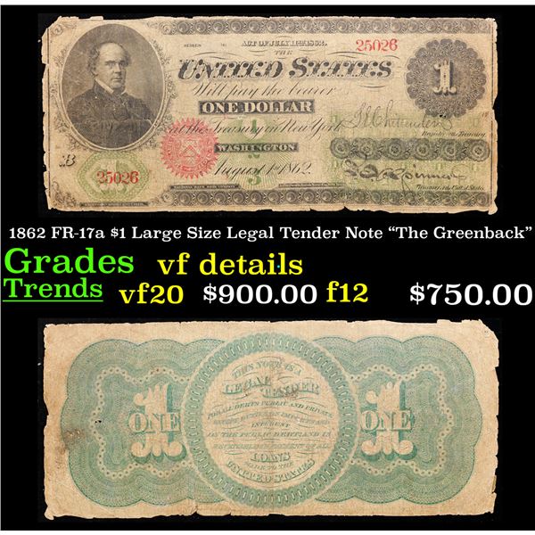 1862  The Greenback  $1 Large Size Legal Tender Note Grades vf details FR-17a