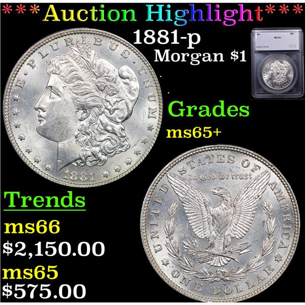 ***Auction Highlight*** 1881-p Morgan Dollar $1 Graded ms65+ BY SEGS (fc)