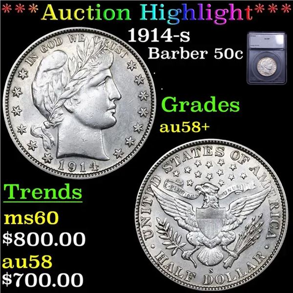 ***Auction Highlight*** 1914-s Barber Half Dollars 50c Graded au58+ By SEGS (fc)