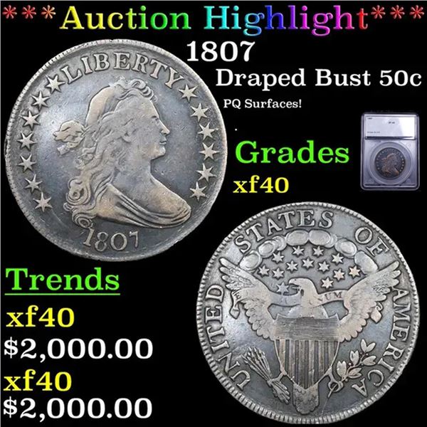 ***Auction Highlight*** 1807 Draped Bust Half Dollar 50c Graded xf40 By SEGS (fc)