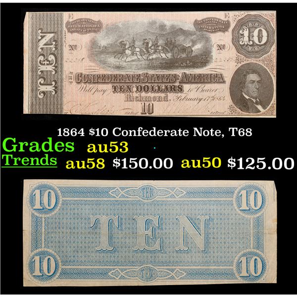 1864 $10 Confederate Note, T68 Grades Select AU