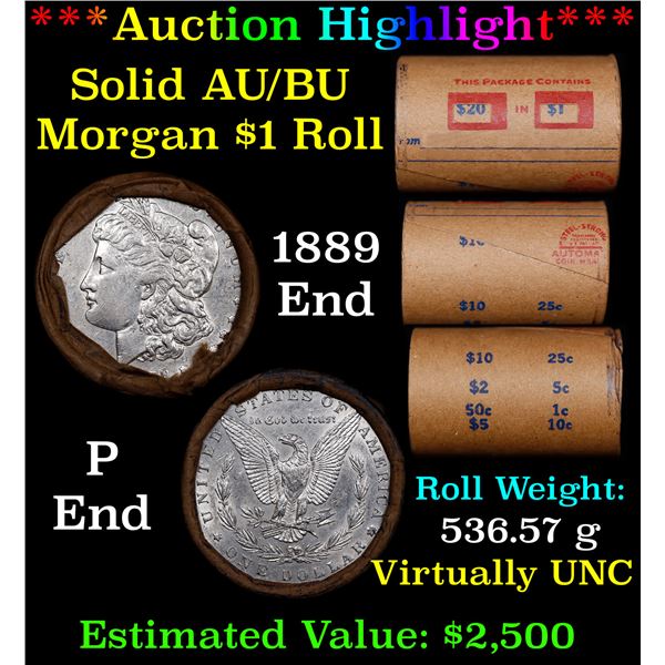 ***Auction Highlight***  AU/BU Slider Shotgun Morgan $1 Roll 1889 & P Ends Virtually UNC (fc)