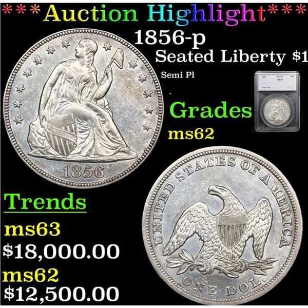 ***Auction Highlight*** 1856-p Seated Liberty Dollar $1 Graded ms62 By SEGS (fc)