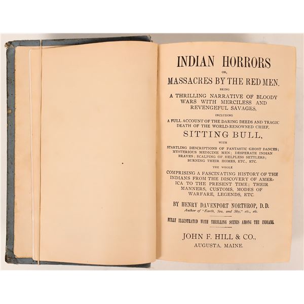 Anti-American Indian Book: Indian Horrors & Massacres by the Red Men  [170308]